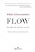 Flow. Psicologia dell'esperienza ottimale by Mihály Csíkszentmihályi