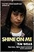 Shine on Me by Tim Wells