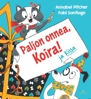 Paljon onnea, Koira! ja Kissa (Hardcover)