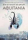 Aquitania by Eva García Sáenz de Urturi