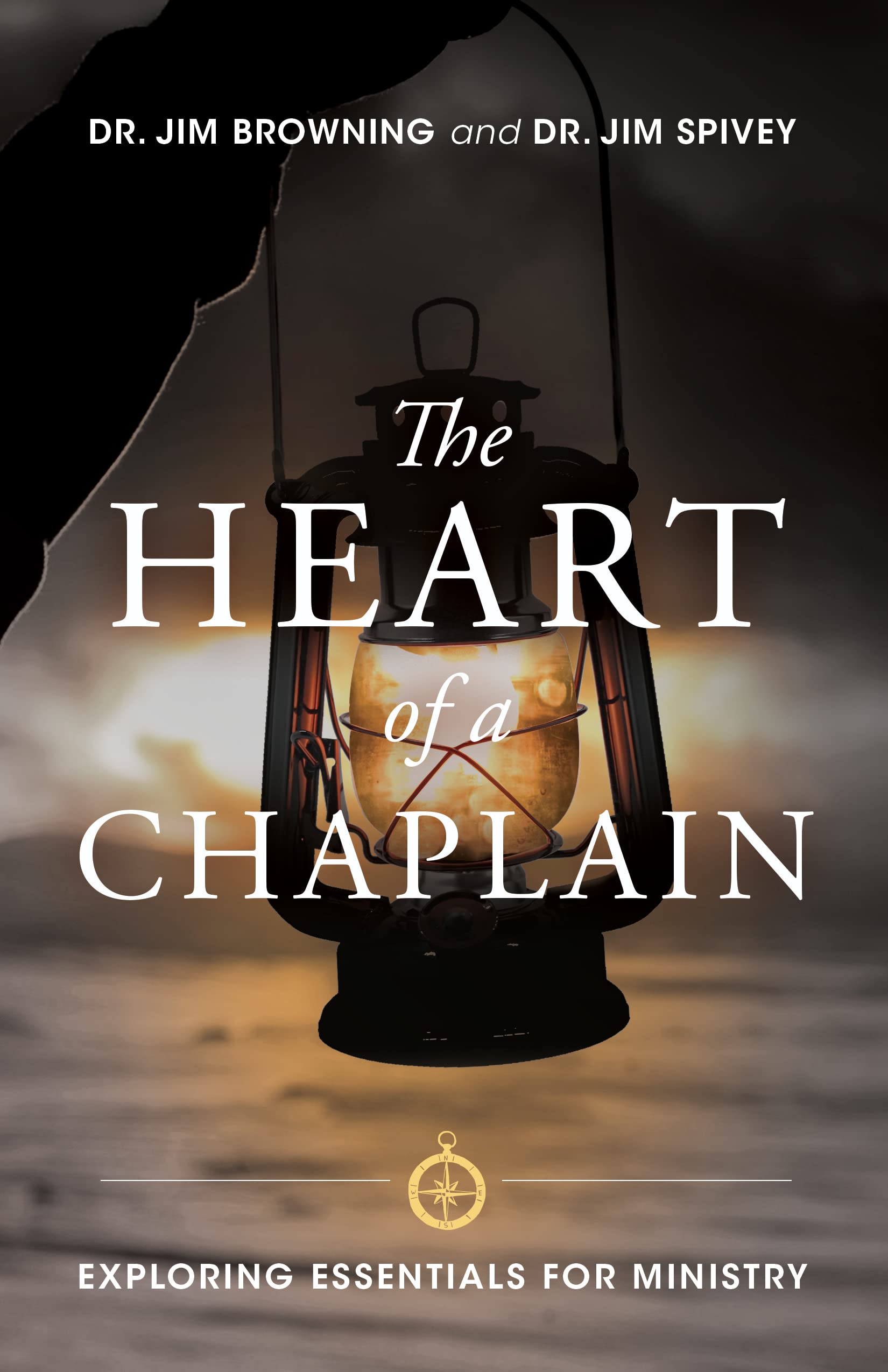 The Heart of a Chaplain: Exploring Essentials for Ministry (Kindle Edition)