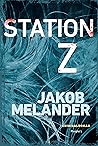 Station Z by Jakob Melander