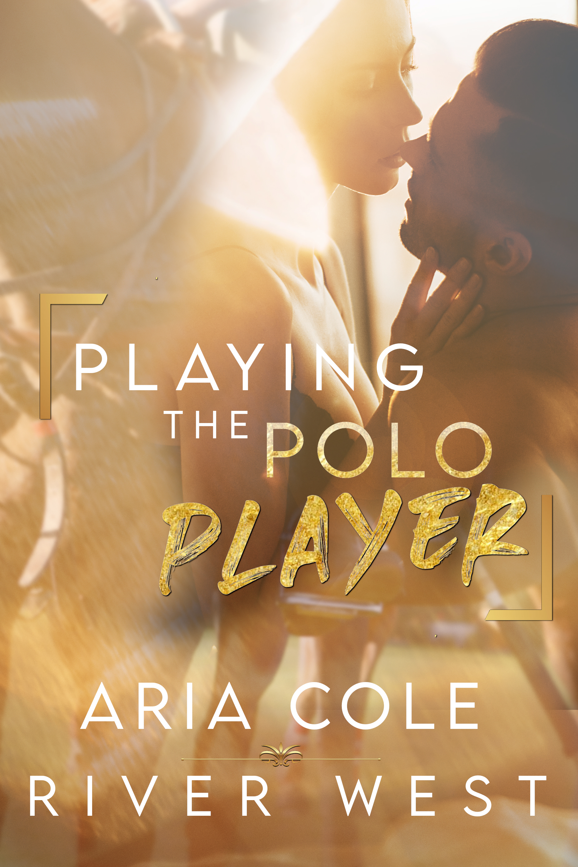 Playing the Polo Player (Kindle Edition)