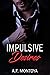 Impulsive Desires (The Mafia Wives Club)