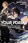 Book cover for Your Forma, Vol. 1: Electronic Investigator Echika and Her Amicus Ex Machina