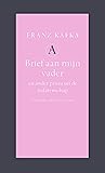 Brief aan mijn vader by Franz Kafka