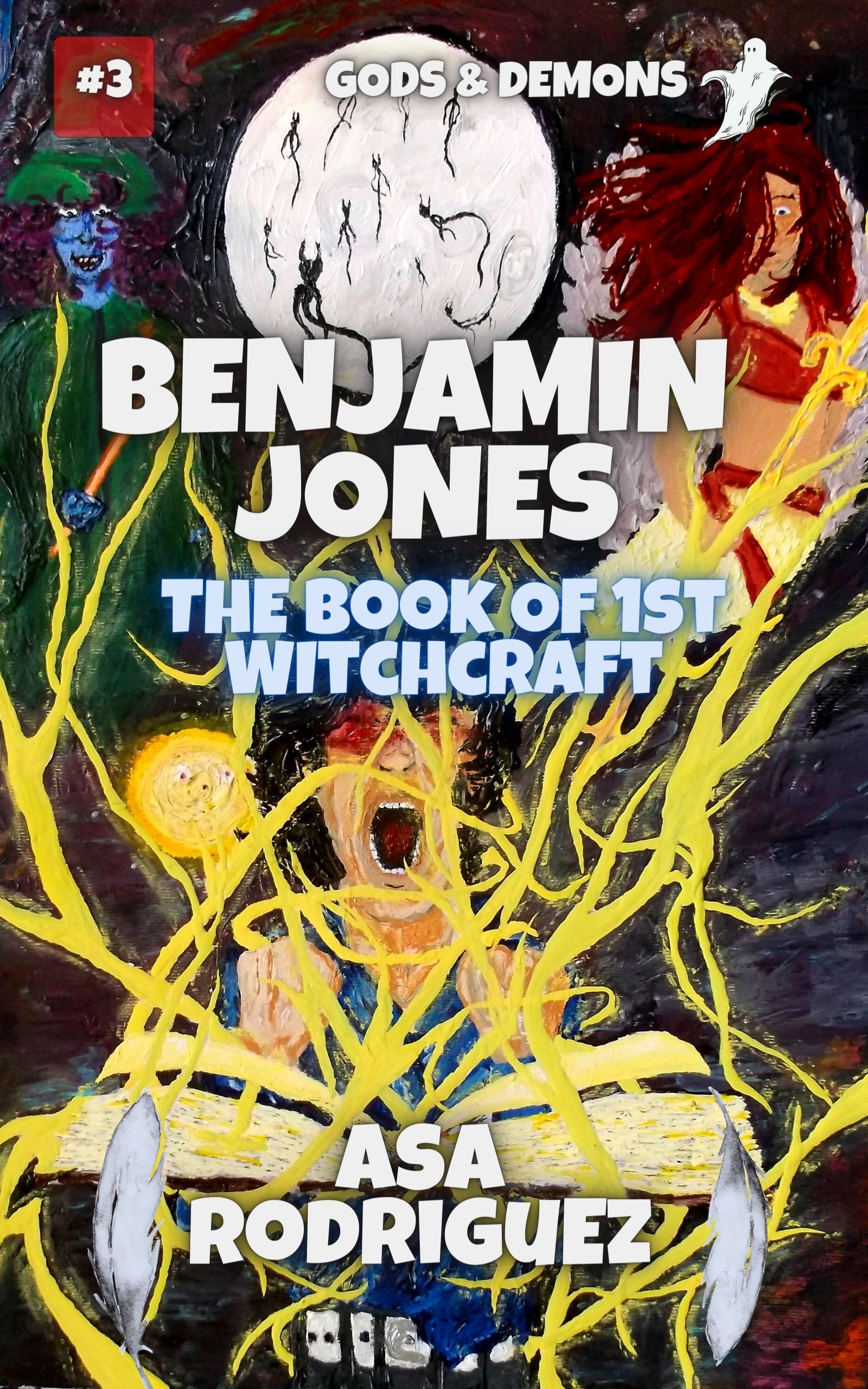 The Book of 1st Witchcraft (BENJAMIN JONES, #3)