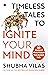 Timeless Tales to Ignite Your Mind