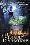 Deadly Divinations (The Gideon Jones Detective Series Book 2) Deadly Divinations (The Gideon Jones Detective Series Book 2)