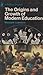 The origins and growth of modern education
