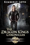 The Dragon Kings Chronicles: Book 22