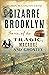 Bizarre Brooklyn by Allison Huntington Chase