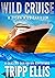 Wild Cruise by Tripp Ellis