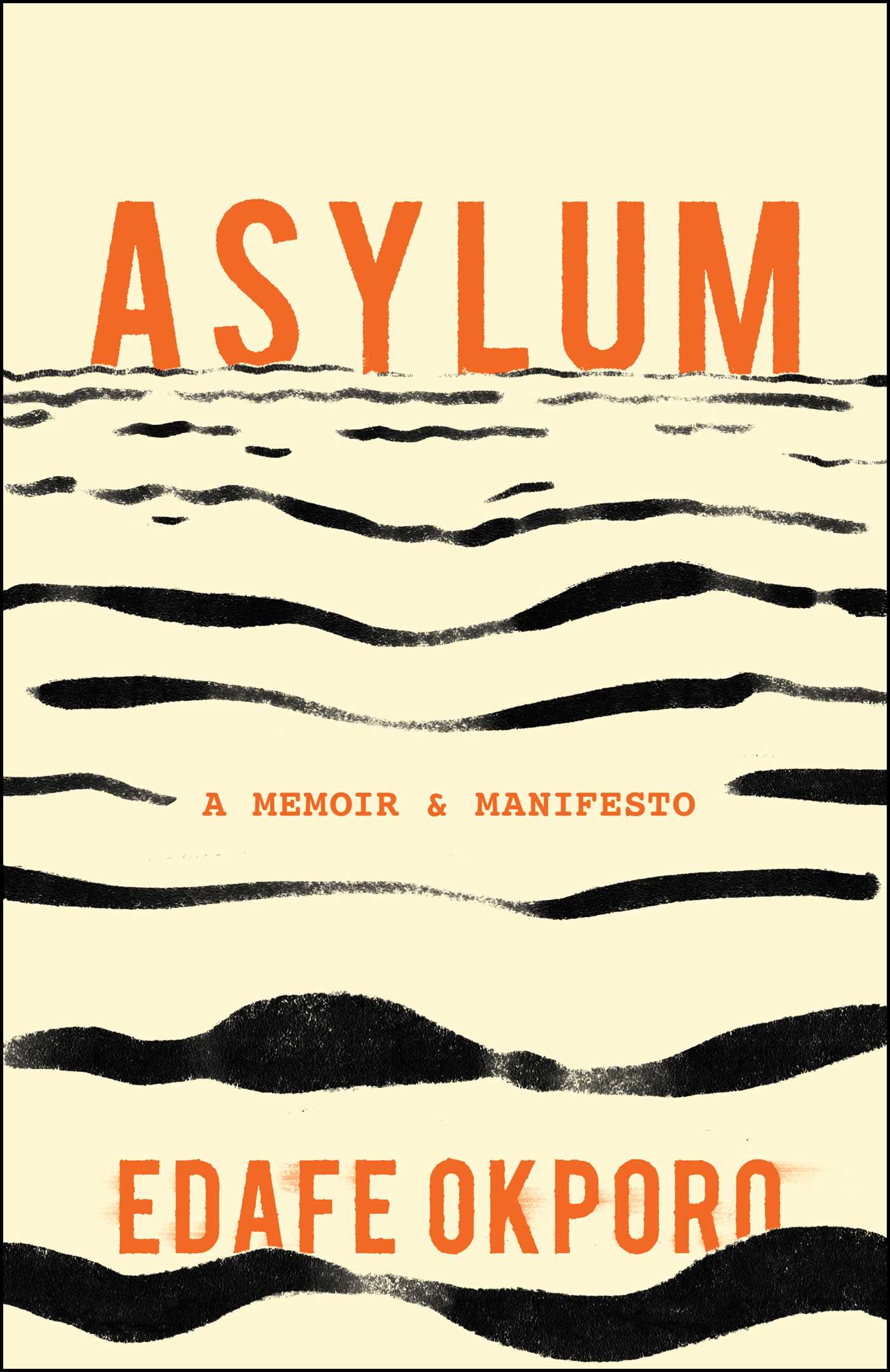 Asylum: A Memoir & Manifesto (Hardcover)