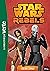 Star Wars : Rebels 07 : L'U...