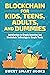 Blockchain for Kids, Teens,...