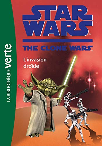 Star Wars : Clone Wars 01 : L'Invasion droïde