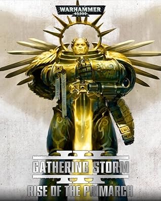 Gathering Storm: Rise of the Primarch