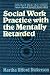 Social Work Practice With the Mentally Retarded