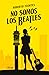 No somos los beatles