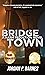 Bridgetown: A Harm Reduction Novel