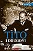 Tito i drugovi - I dio