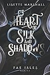 Heart of Silk and...