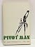 Pivot Man