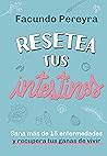 Resetea tus intes...