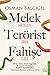 Melek Terörist Fahişe