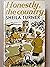 Honestly, the Country! by Sheila Turner