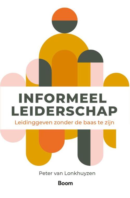 Informeel leiderschap: Leidinggeven zonder de baas te zijn