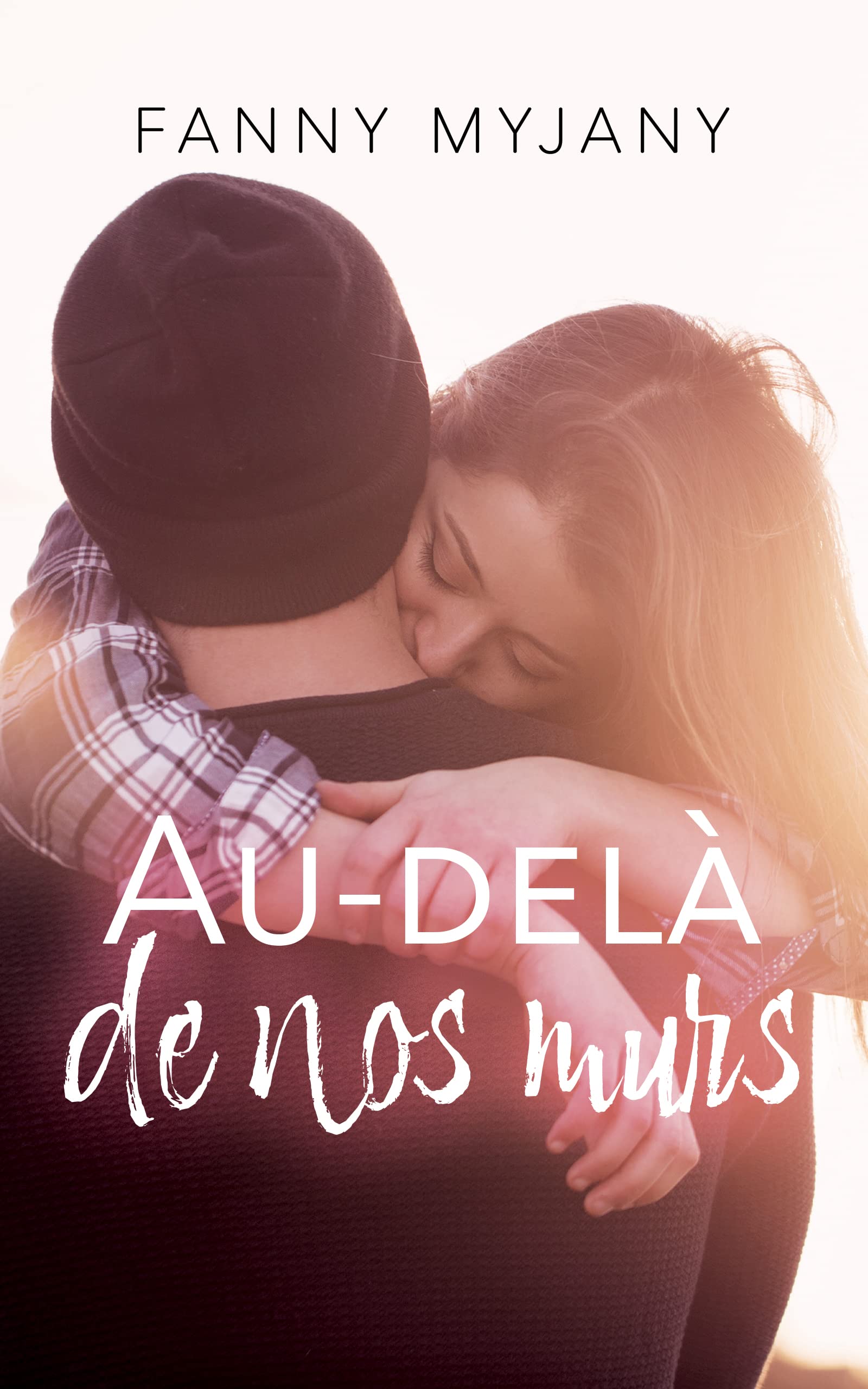 Au-delà de nos murs : une romance de campus (French Edition)