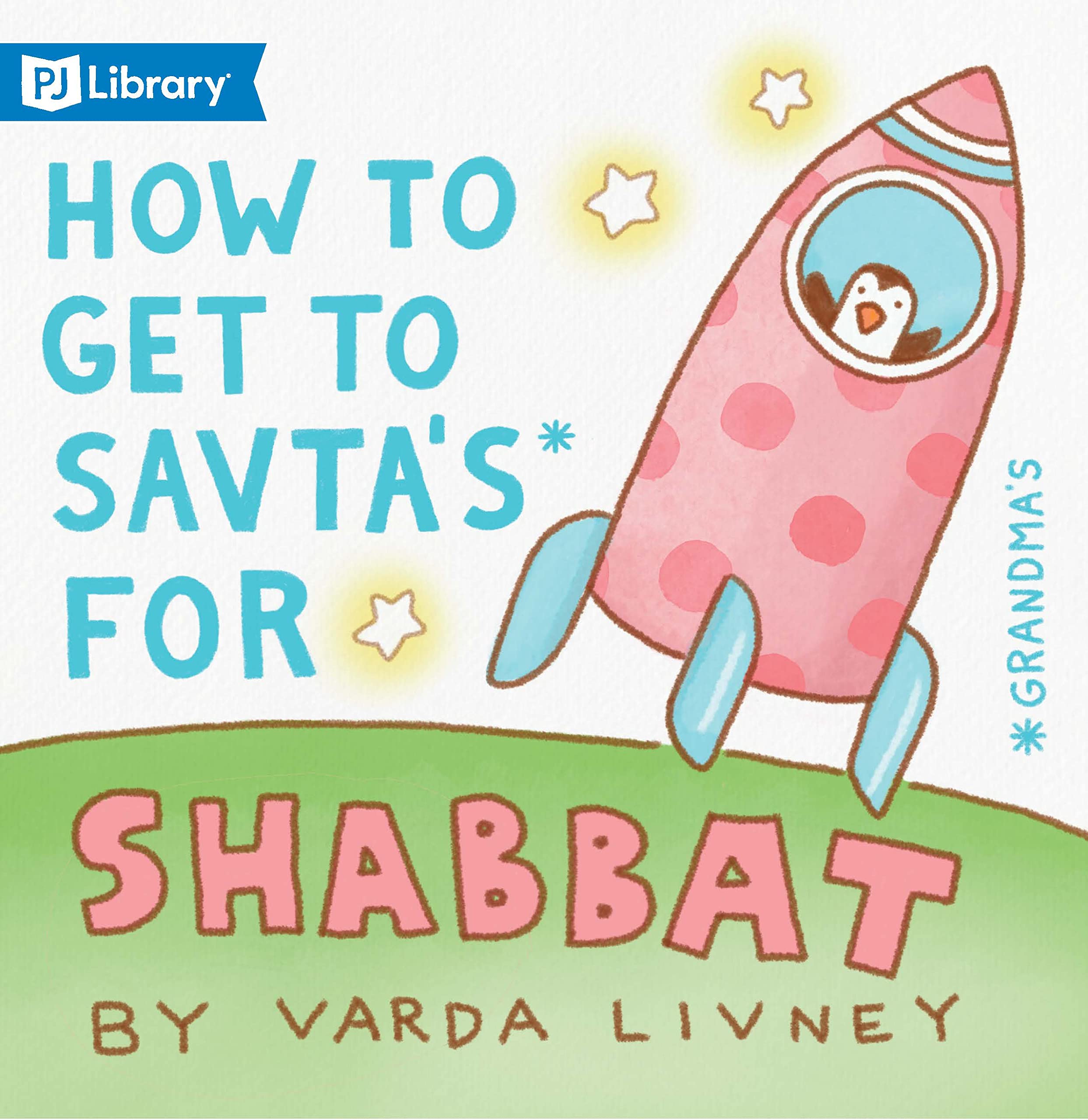 How to Get to Savta’s for Shabbat (Paperback)