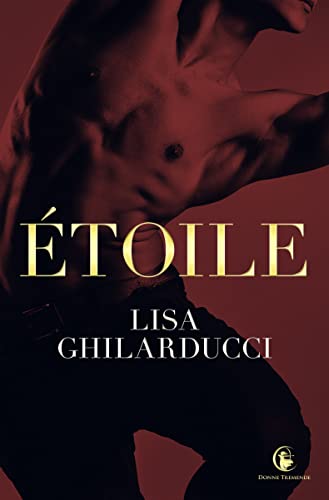 Étoile (Quadrilogia della Danza Vol. 1)