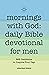 Mornings With God: Daily Bi...
