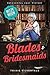 Blades and Bridesmaids (Mitzy Moon #19)