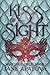 Kiss of Sight (Insatiable Series Book 1)