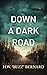 Down a Dark Road (When Hero...