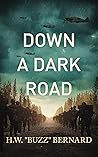 Down a Dark Road