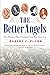 The Better Angels: Five Women Who Changed Civil War America