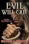 Evil Will Out