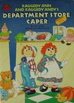 Raggedy Ann and Raggedy Andy's Department Store Caper (Paperback)
