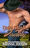 Dirt Road Daddy by Rayanna Jamison
