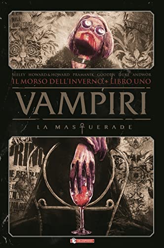 Vampiri: La Masquerade. Il morso dell’inverno (Vol. 1)