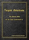 Targum Americana:...