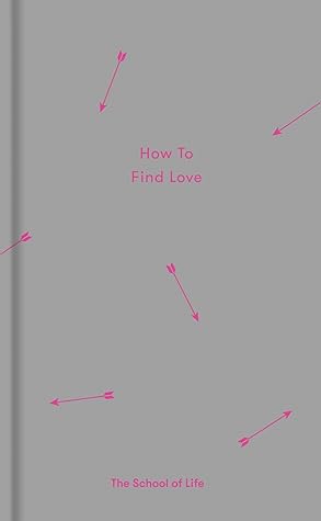 How to Find Love (Essay Books)