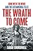 The Wrath to Come: Gone wit...