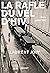 La Rafle du Vél d'Hiv: Paris, juillet 1942 (French Edition)