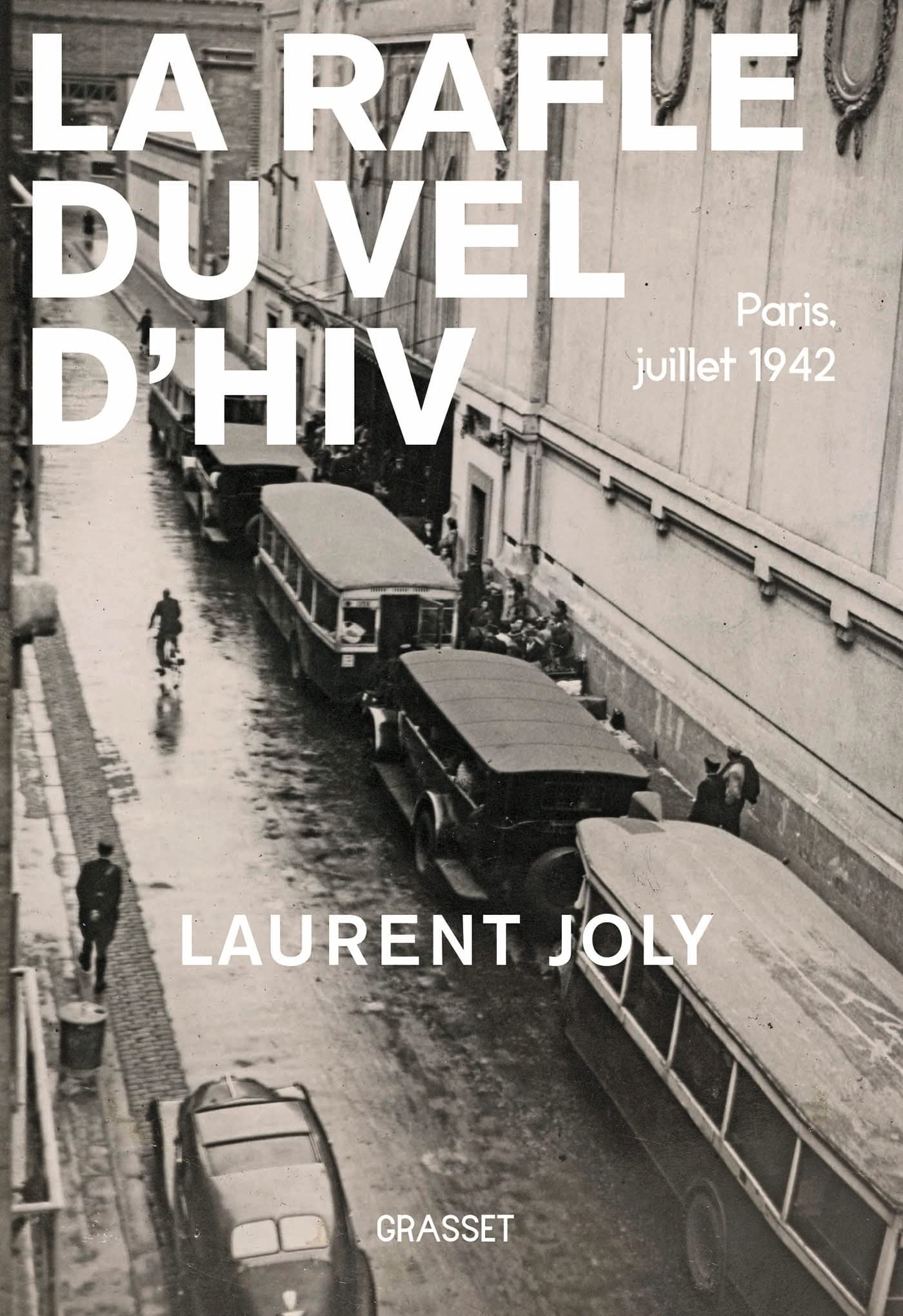 La Rafle du Vél d'Hiv: Paris, juillet 1942 (Paperback)